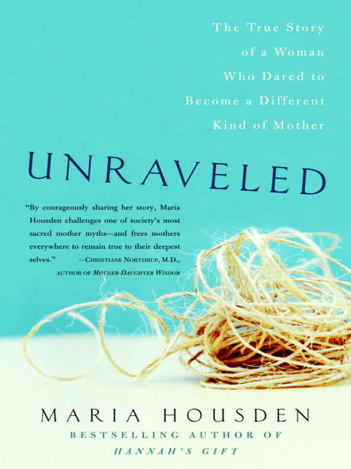 Title details for Unraveled by Maria Housden - Available
